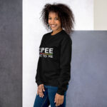 You Can Pee Next to Me Unisex Sweatshirt - Image 3